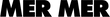 Mer Mer Label